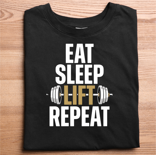 Eat Sleep Lift Repeat Gym T-Shirt – Motivational Fitness Tee for Men & Women