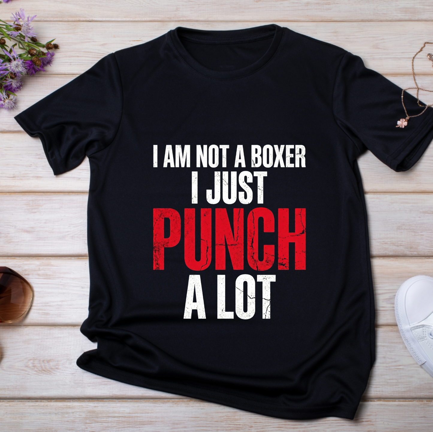 Boxer Quote T-Shirt – I Just Punch A Lot Gym Tee for Men And Women
