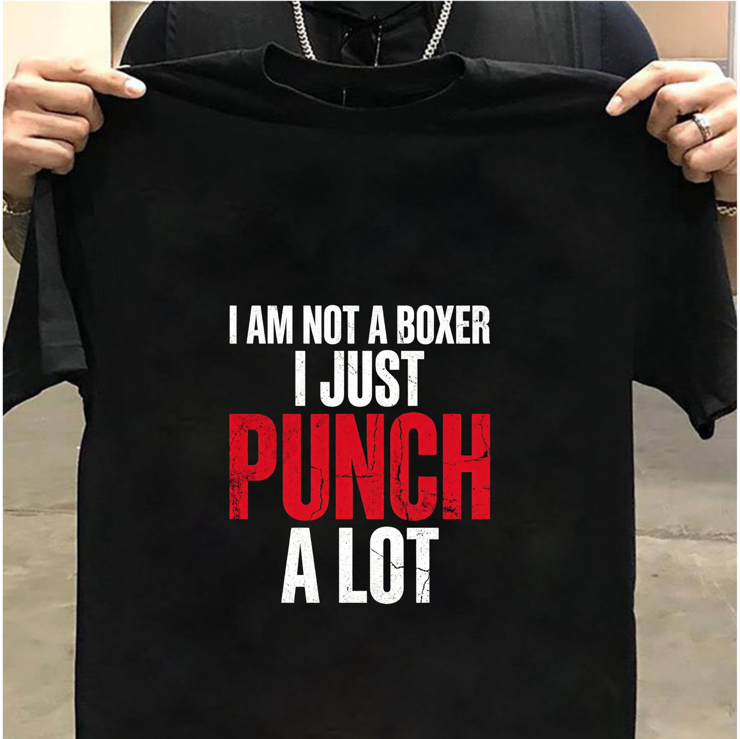 Boxer Quote T-Shirt – I Just Punch A Lot Gym Tee for Men And Women
