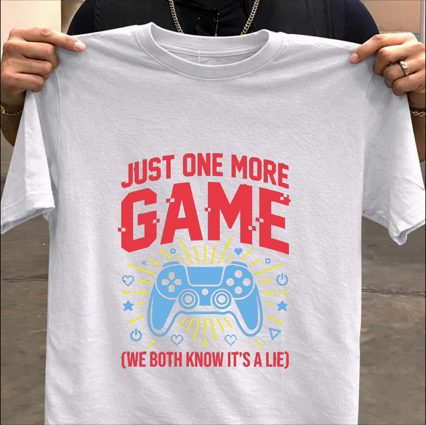 Just One More Game Gamer T-Shirt - Funny T-shirt
